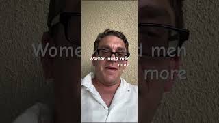 女性は男性をもっと必要とする￼