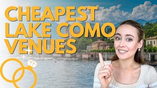Cheapest Wedding Venues in Lake Como, Italy!