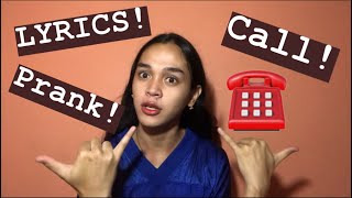 LYRICS PRANK CALL!! 😂 (Must Watch)