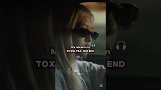 Ranking #TOXIC_TILL_THE_END by #ROSÉ #rosie_by_rosé #Rosie #Numberonegirl #numberones #fyp #shorts