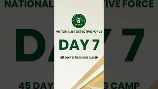 |Nationalist Detective Force|| Day 7 of Strength, Discipline & Dedication!