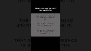 This Is How You Become Him #motivation #confidencebuilding #thewaytosucceed