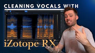 Cleaning Vocals with iZotope RX