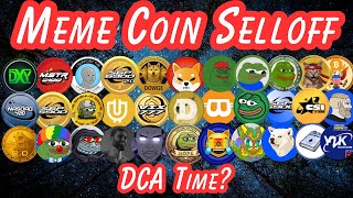 Meme coin SELLOFF...great DCA opportunity before the bullrun?