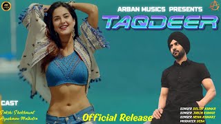 Menu Taqdeer Lagdi Ae | Official Release  | Diljit D | Neha K | Sakshi | New Punjabi  Song 2025