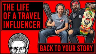 How To Become A Travel Influencer | Back To Your Story Podcast | Steve Shkunda