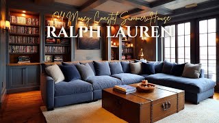 Old Money Coastal Summer House  Ralph Lauren Home’s Vintage Nautical Influence
