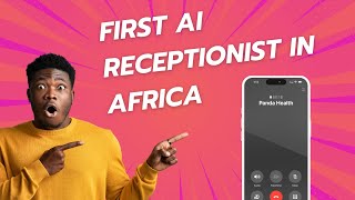 Listen to the first AI receptionist in Africa book a doctors appointment - Unedited