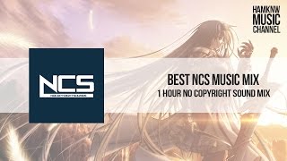 Best NCS Music Mix | 1 Hour No Copyright Sound Mix | Best NCS Gaming Music