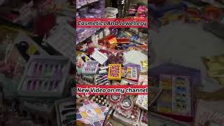 Cosmetics and jewellery Wholesale #sadarbazardelhi #sadarbazar #cosmeticwholesale #trending #like