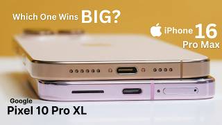 Google Pixel 10 Pro XL vs iPhone 16 Pro Max - Which One Wins Big?