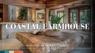 Coastal Farmhouse: Where Modern Meets Rustic