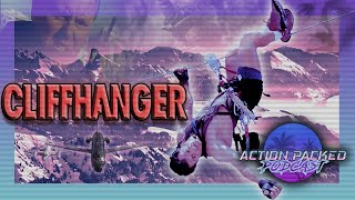 Action Packed Podcast Ep . 3 - Cliffhanger