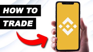 Binance App Trading Tutorial (How to Trade on Binance App)
