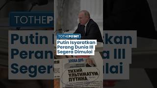 Putin Ini Isyaratkan Perang Dunia III Rusia Vs NATO Semakin Dekat, Bukan Hanya Gertakan ke Barat