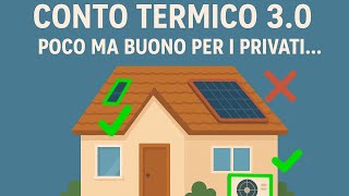 CONTO TERMICO 3.0 PER PRIVATI