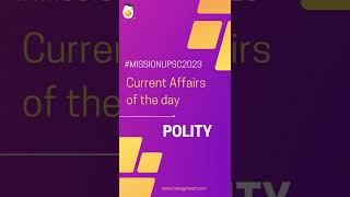 Daily Current affairs for UPSC Prelims 2023. #upscprelims #shorts