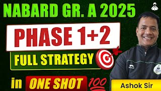 NABARD Grade A 2025 | Complete Strategy for Phase 1 and Phase 2 | NABARD Grade A 2025 Notification