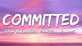 Rauw Alejandro & Pharrell Williams - Committed (Letra/Lyrics)