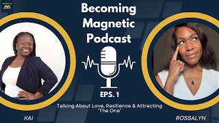 Becoming Magnetic Podcast — Launch Episode (Live Recording)