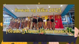 Buwan ng Wika 2025 | Sayaw ng Kulturang Pilipino | Grade 5 Dance Performance