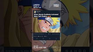 When Naruto Suddenly Activated Nine Tail Chakra