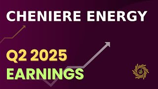 Cheniere Energy LNG Q2 2025 Earnings Call