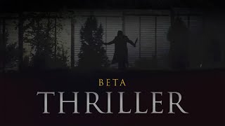 Beta | THRILLER
