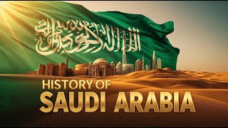 History of Saudi Arabia