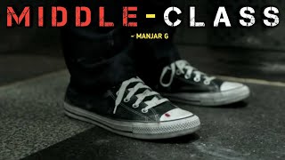 Middle Class Family - Manjar G | New Hindi Rap Song 2025 | official Audio | Latest Rap Song