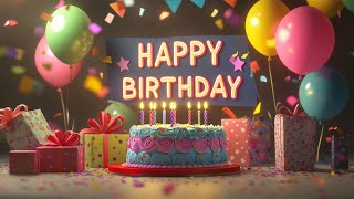 Happy Birthday To You✨ Happy Birthday - Happy Birthday - Happy Birthday To You...!