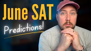 June 2025 SAT Predictions | What Questions Will Be on the Test?