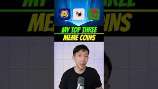 What are my top three meme coins?  #crypto #altcoins #memecoins