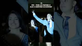 POV - your life partner is also a chartered accountant ca swapnil patni ca ankita patni #ca #cma