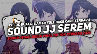DJ DROP ENAKEUN V47 SOUND JJ KANE FULL BASS GACOR COCOK BUAT DI KAMAR VIRAL TIKTOK TERBARU 2025!!