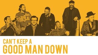 NewSong "Can't Keep A Good Man Down" (Official Music Video)