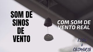 Som de SINOS DE VENTO com som de vento real | Som relaxante para dormir e estudar