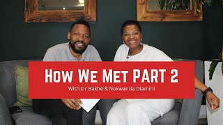 How We Met – Part 2