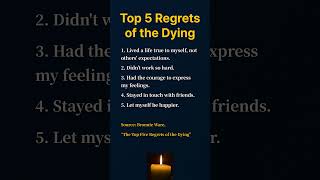 Top 5 Regrets of the Dying | Life Lessons Worth Remembering