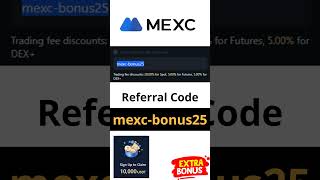 MEXC Exchange New User Bonus: 180 USDT with Referral Code "mexc-bonus25"