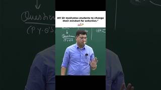 NV Sir motivates students to change their mindset for selection🔥‼️#shorts #motionkota #motion #nvsir