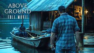 A gripping crime drama 🎬 Above Ground | Full Thriller Movie