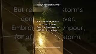 Embracing Life's Storms: Finding Strength and Renewal | Be Motivated #Shorts