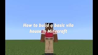 How to build a basic vila house in Minecraft (part 1) Building the vila