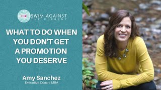 What to Do When You Don't Get a Promotion You Deserve