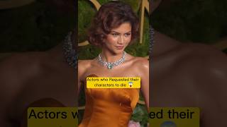 Celebrities who requested their characters to die #hollywood #actress #usa  #celebritybuzz #zendaya