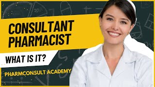 What is a Consultant Pharmacist?