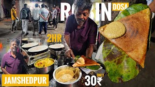 250 Dosa Sell in 2 Hr - Jamshedpur Famous Robin Dosa Only 30₹/- | Indian Food Explorer 