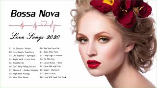 Bossa Nova Songs 2020 | Best Bossa Nova Covers Love Songs 2020