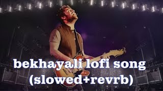 Bekhayali lofi song (slowed+revrb)song arijit sings songs @Bablukumarlofi